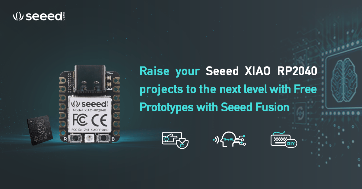 POWER-UP PCBA #19: Seeed XIAO RP2040でTinyML開発を加速し、Seeed Fusionで無料プロトタイプを手に入れよう