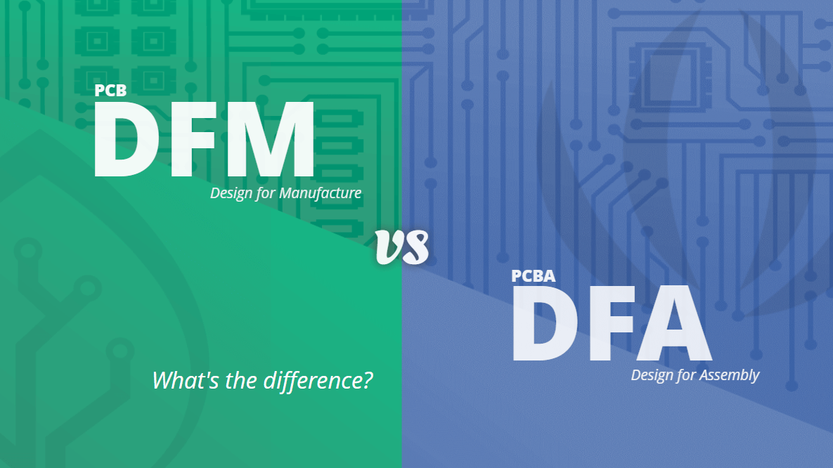 PCB DFM vs PCBA DFA: 違いは何?